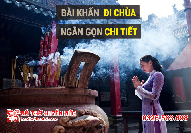 5 bài khấn đi chùa ngắn gọn ngày rằm, mùng một chuẩn nhất