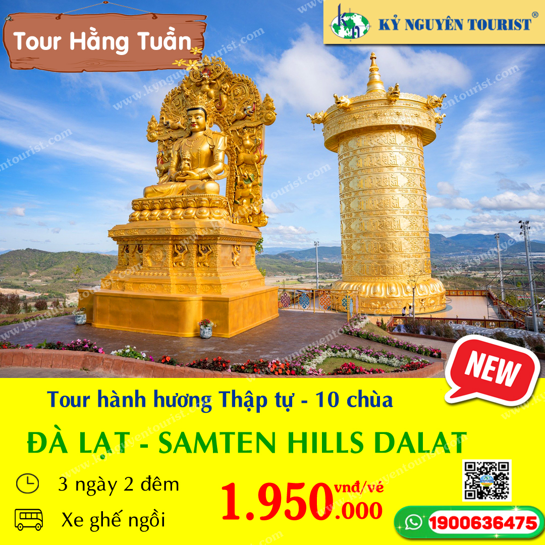 HÀNH HƯƠNG THẬP TỰ - 10 CHÙA ĐÀ LẠT - SAMTEN HILLS DALAT - 3N2Đ