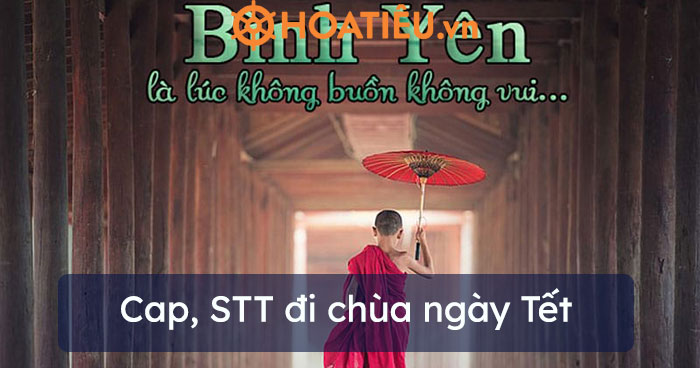 Cap, STT đi chùa đầu năm 2024 - Status đi chùa ngày Tết - HoaTieu.vn