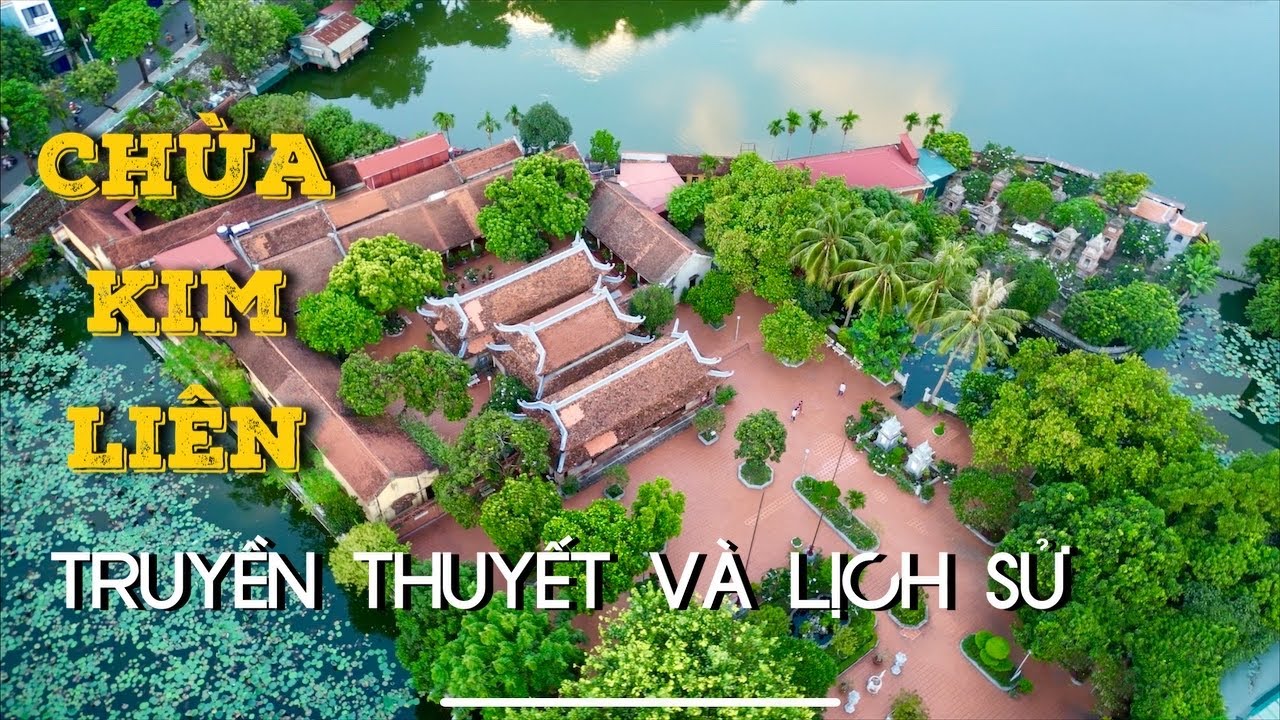 Giải nghĩa vì sao có tên là Chùa Kim Liên - Độc đáo uy nghiêm bên Hồ ...