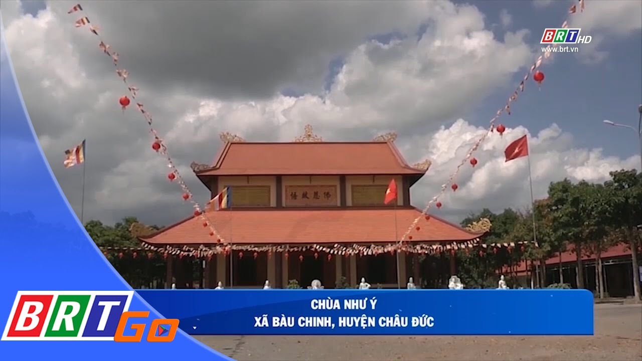 Chùa Như Ý, xã Bàu Chinh, huyện Châu Đức | BRTgo - YouTube